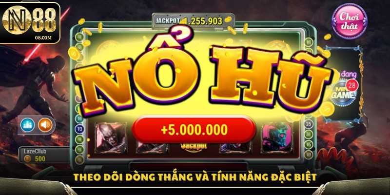 Quan sát chuỗi thắng và khám phá các tính năng nổi bật 
